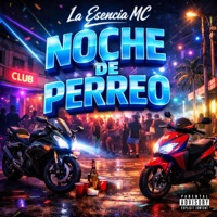 Noche de perreo - Single - La Esencia MC