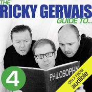 The Ricky Gervais Guide to... PHILOSOPHY (Unabridged)