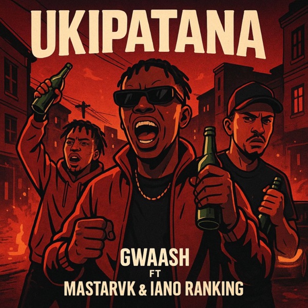 Ukipatana (feat. MASTAR VK & Iano Ranking)