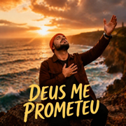 Deus Me Prometeu - Adoração e Oração
