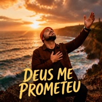 Deus Me Prometeu - Single - Adoração e Oração