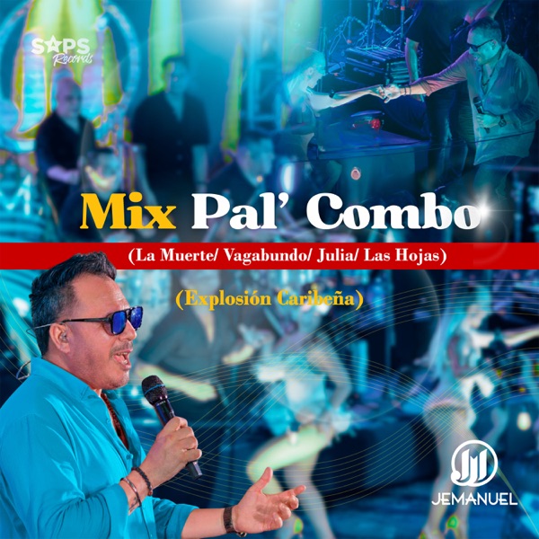 Mix Pal' Combo: La Muerte/Vagabundo/Julia/Las Hojas Blancas (Explosión Caribeña)