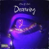 Deserving (feat. Zhu Li) - Single - 2toxic