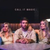 Call It Magic