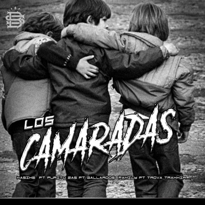 Los Camaradas (feat. Purito Zas, gallardo family & TROVA TAKKIRI) - Single