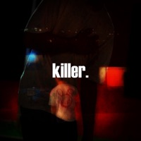 killer. - Single - bunni below & i miss our memories