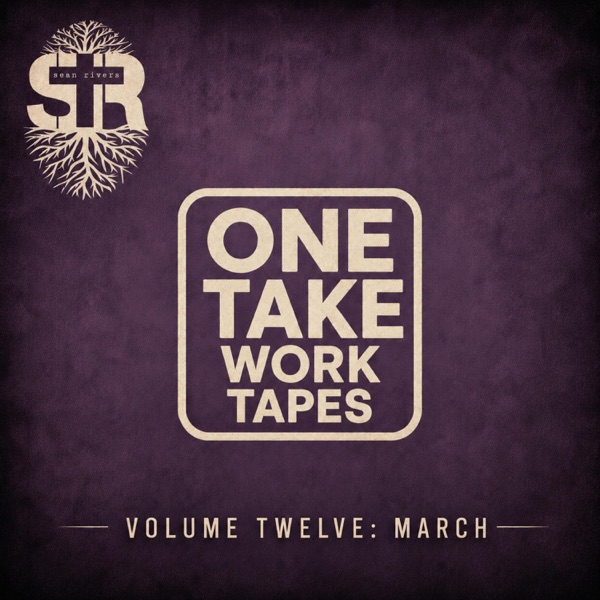 One Take Work Tapes (Volume 12: March) [One Take Work Tape]