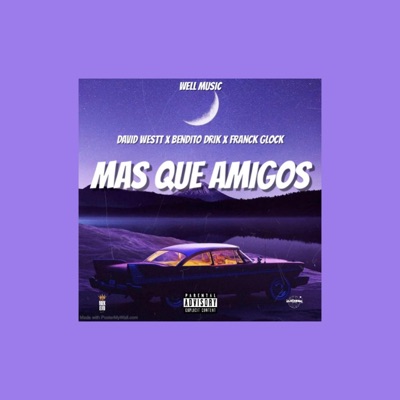 MÁS QUE AMIGOS (feat. Franck Glock & Bendito drik) - Single
