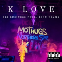 Big Business (feat. John Drama) - Single - K Love