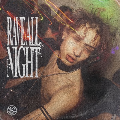 Rave ALL Night - Single