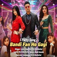 BANDI FAN HO GAYI ( PARTY SONG ) [feat. Akshay Kumar, Janvi & Aashtha] - Single - R.k.Rockstar & Lata Tripathi