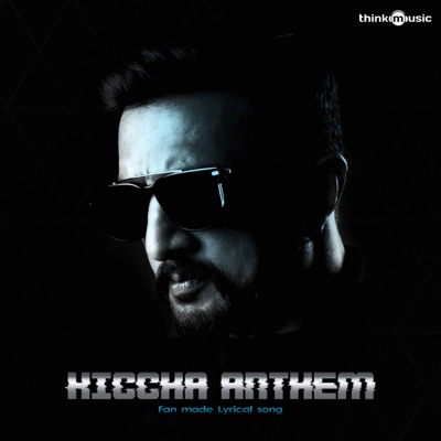 Kiccha Anthem (Fan Made Song) - Single