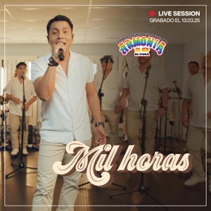 Mil Horas (Live Session)