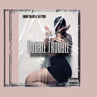 DOUBLE TROUBLE (ft.JAY COKE) - Single - ENEMY CHAWO