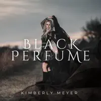 Black Perfume — Kimberly Meyer