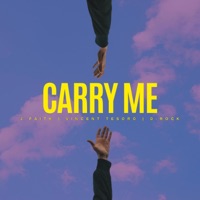 Carry Me (feat. Vincent Tesoro & D-Rock) - Single - J. Faith
