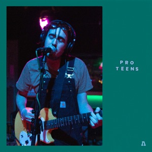 Pro Teens (Audiotree Live)