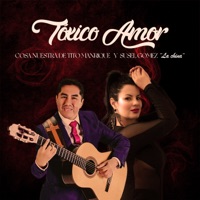 Toxico Amor - Single - Cosa Nuestra de Tito Manrique & Susel Gomez
