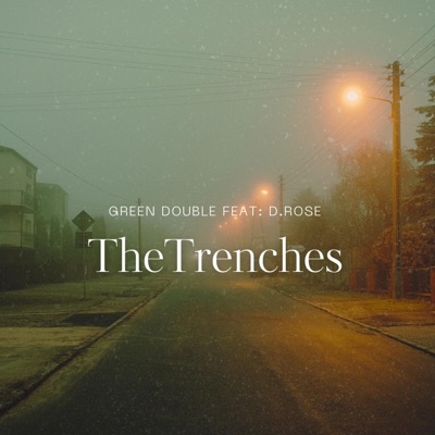 The Trenches (feat. D. Rose) - Single