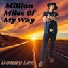 Donny Lee - Million Miles of My Way