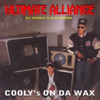 Cooly's on da wax (feat. Cooly D & D-Word) [Radio Edit] - Single - Ultimate Alliance