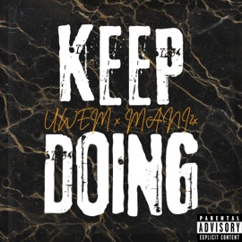 KEEP DOING (feat. Mani2x) UWEM