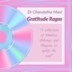 Gratitude Ragas Uplifting Abhangs and Bhajans