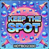 KEEP THE SPOT - Single - HOTBOI2300