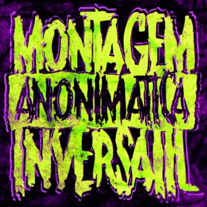 MONTAGEM ANONIMATICA INVERSATIL - EP