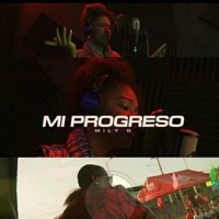 Mi Progreso (feat. Chamo White Pony) - Single - Mily D