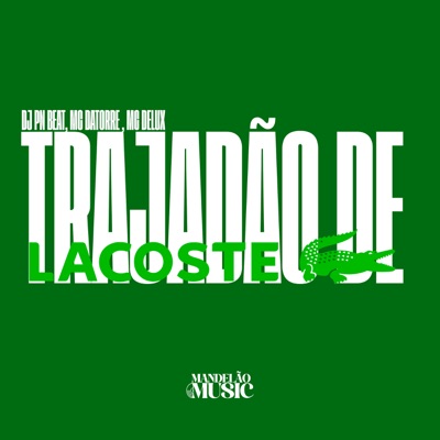 Trajadão de Lacoste - Single