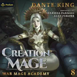 Creation Mage 8: War Mage Academy, Book 8 (Unabridged)