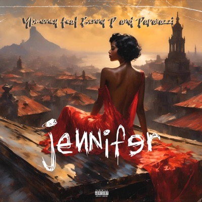 Jennifer (feat. Benny P & Paparazzi) - Single