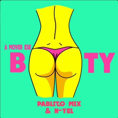 A Mover Ese Booty (feat. Nyel) - Single