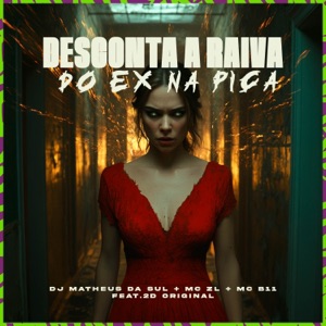 DESCONTA A RAIVA DO EX NA PICA (feat. MC 2D ORIGINAL)