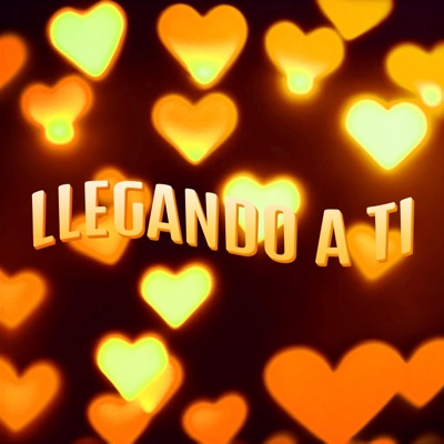 Llegando a ti (feat. ZerØ) - Single