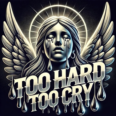 Too Hard Too Cry - EP