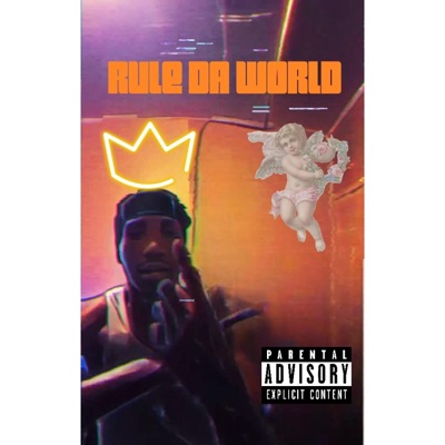 RULE DA WORLD (feat. NEEF EBK) - Single