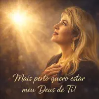 Mais Perto Quero Estar Meu Deus de Ti
