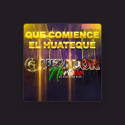 Listen to Guizador Norteño de Zirahuén Mich., watch music videos, read bio, see tour dates & more!