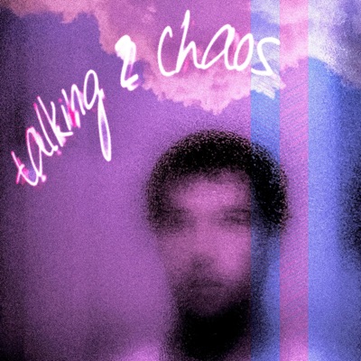 Talking 2 Chaos - Single