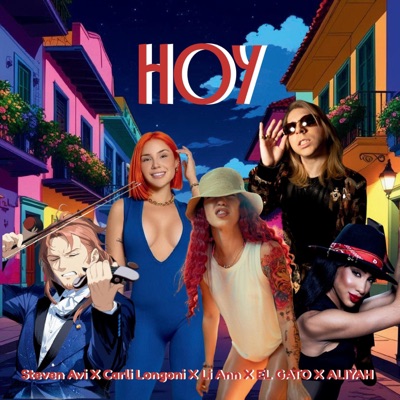 HOY (feat. Li Ann, Carli Longoni, ALIYAH & El Gato) - Single