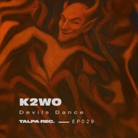 Devils Dance - EP - K2W0, Daniel Hokum & Faul & Spaeth