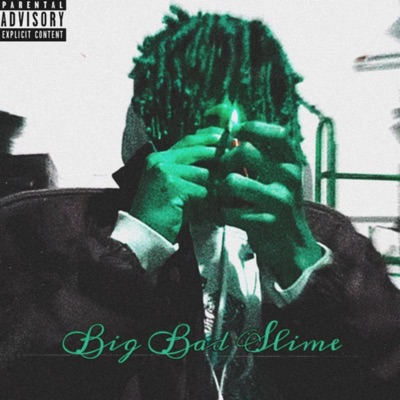 Big Bad Slime - EP