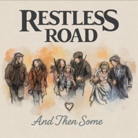 And Then Some - Single - Restless Road