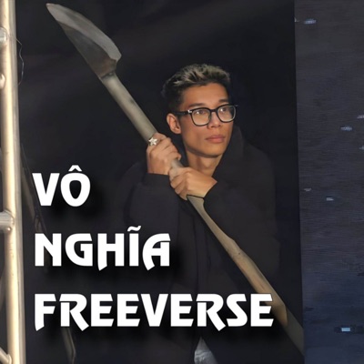 Vô Nghĩa Freeverse - Single
