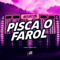 Pisca o Farol - Single - DJ Patinete, WR ORIGINAL & MC B11