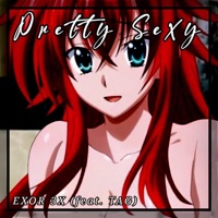 Pretty Sexy (feat. TAG) - Single - EXOR 3X