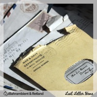 Last Letter Home - Single - Bahrambient & Retland