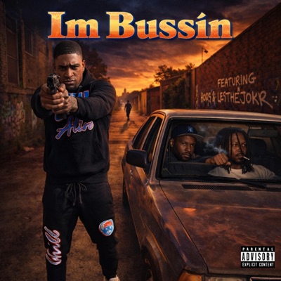 Im Bussin (feat. HBKMacc & LesTheJokr) - Single